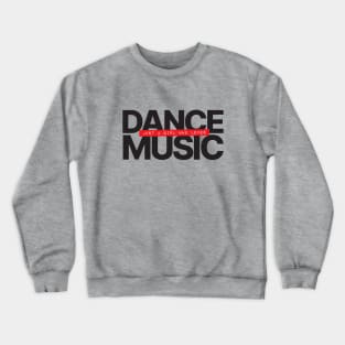 Just A Girl Who Loves House Music Crewneck Sweatshirt